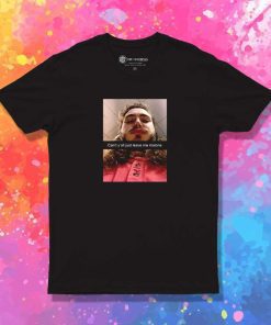 Can't You All Just Leave Me Malone T-Shirt