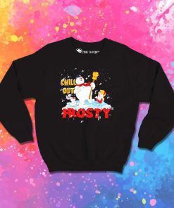 Chill Out With Frosty Sweatshirt