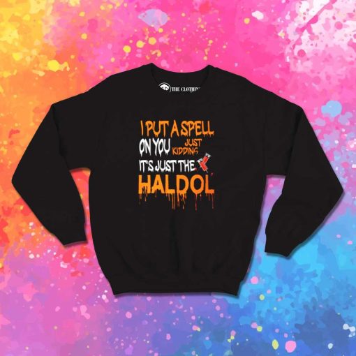 Dripping I Put A Spell On You Sweatshirt