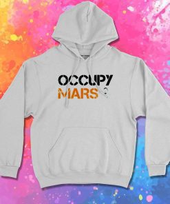 Elon Musk Occupy Mars Hoodie