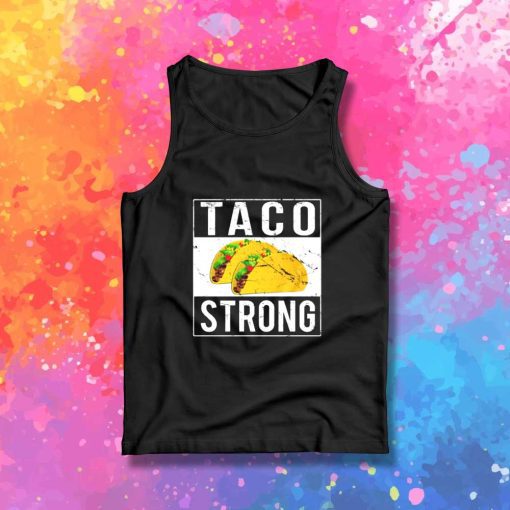 Grunge Taco Strong Logo Tank Top