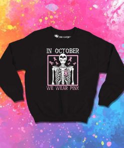 Halloween In October We Wear Pink Sweatshirt