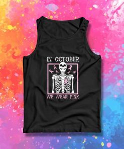 Halloween In October We Wear Pink Tank Top