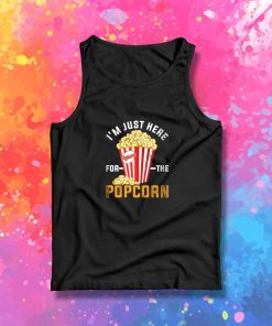 I'm Just Here For The Popcorn Tank Top