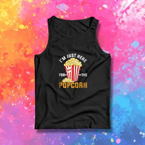 I'm Just Here For The Popcorn Tank Top