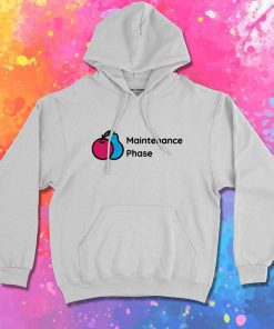 Mental Health Maintenance Phase Hoodie
