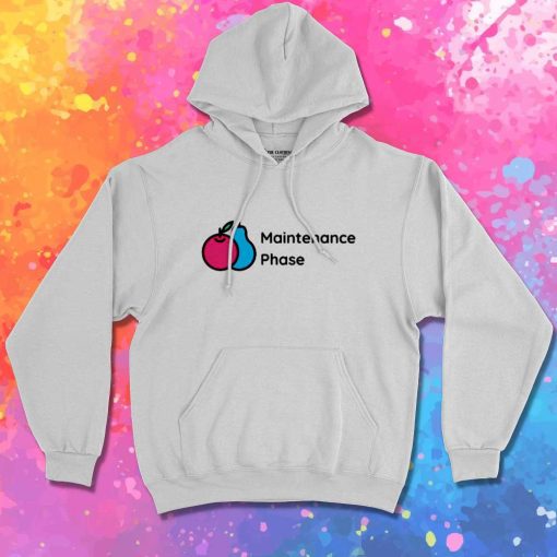 Mental Health Maintenance Phase Hoodie