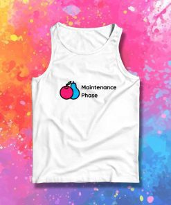 Mental Health Maintenance Phase Tank Top