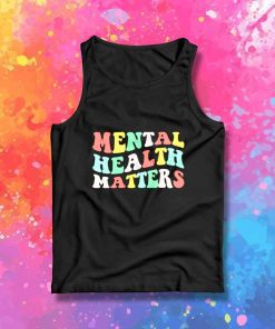 Mental Health Matter Quote Tank Top