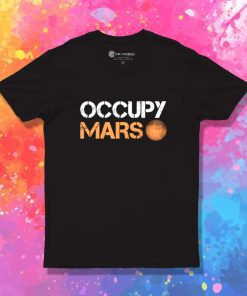 Occupy Mars Red Planet T-Shirt