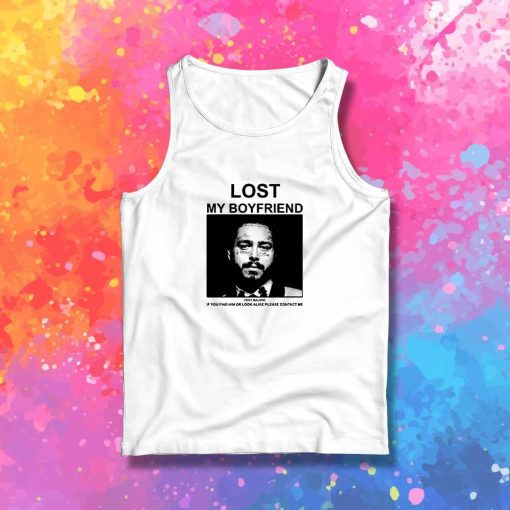 Post Malone Lost My Boyfriend Tank Top