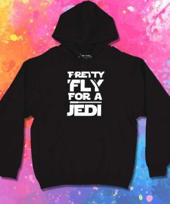 Pretty Fly For A Jedi Hoodie