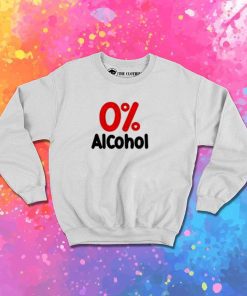 Rate 0 Percentage Alcohol Sweatshirt