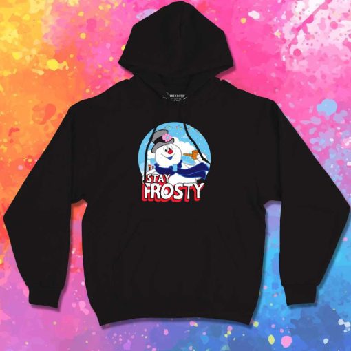 Snowman Stay Frosty Hoodie