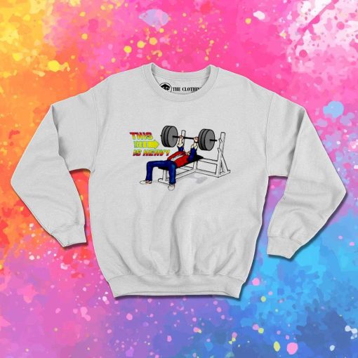 This Is Heavy Future Sweatshirt