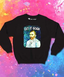 Van Gogh Let It Gogh Sweatshirt