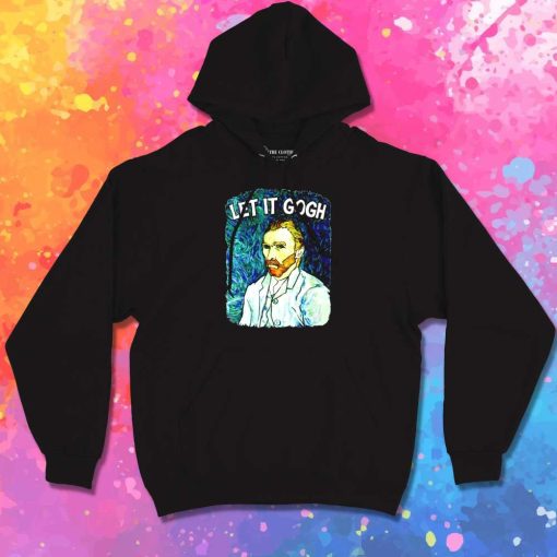 Van Gogh Let It Gogh Hoodie