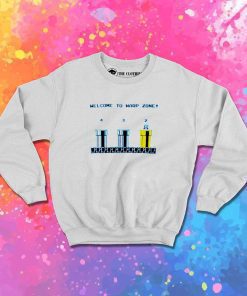 Welcome To Warp Zone Pipe Sweatshirt