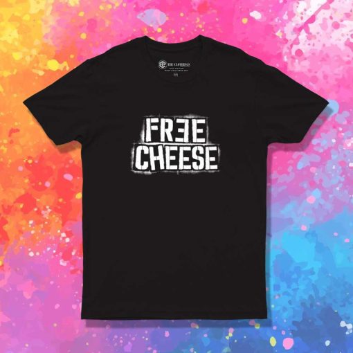 Grunge Free Cheese Quote T-Shirt