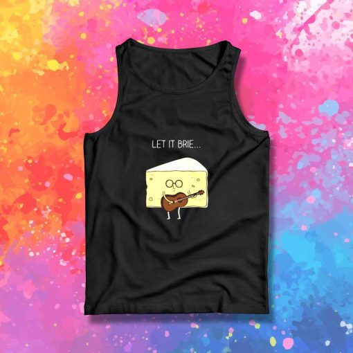 Let It Brie Guitarist Cheese Tank Top