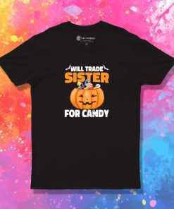 Will Trade Sister With Candy T-Shirt