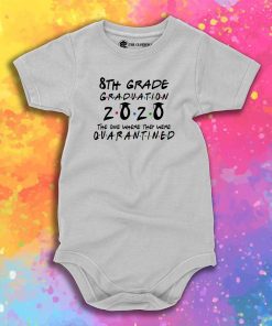 8th Grade 2020 The One Where They were Quarantined class of 2020 II Baby Onesie