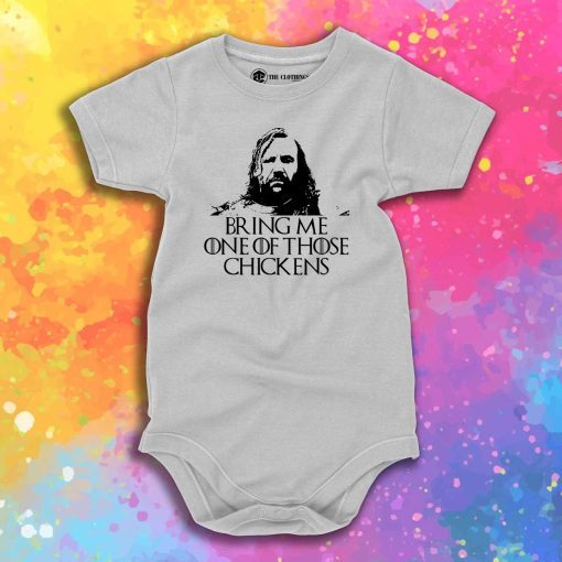 Bring Me on those Chickens Baby Onesie