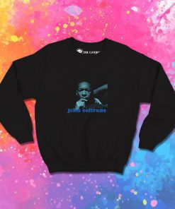 John Coltrane Saxophone Blue Train Sweatshirt
