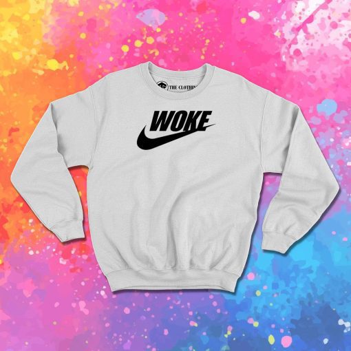 Just Stay Woke Sweatshirt