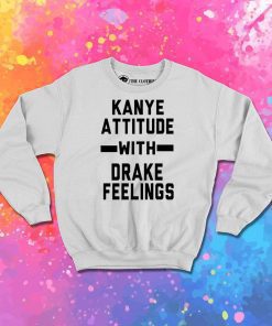 Kanye And Drake Sweatshirt