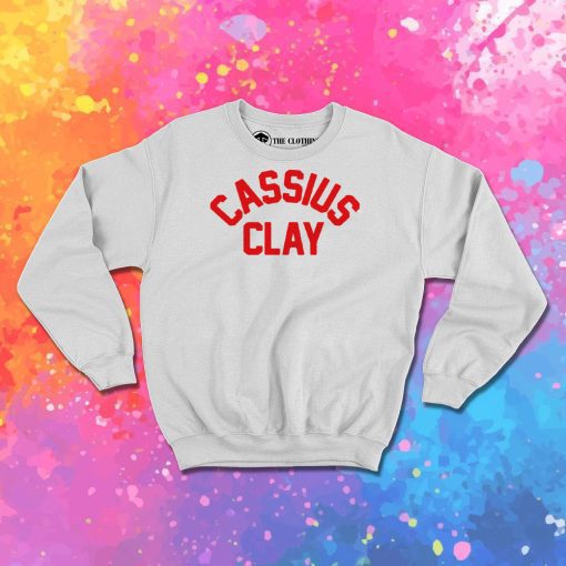 Kevin Cassius Clay Quotes Sweatshirt