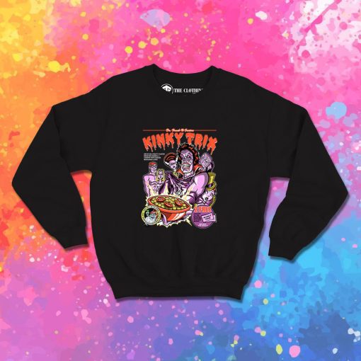 Kinky Trix Sweatshirt