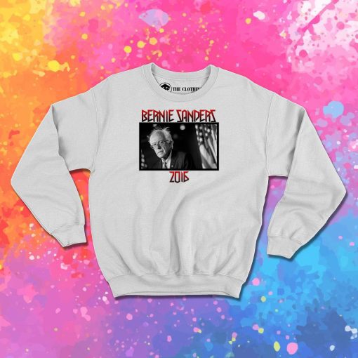 Metal Bernie Sanders 2016 Sweatshirt