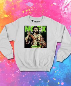 Nofx Never Trust A Hippy Sweatshirt