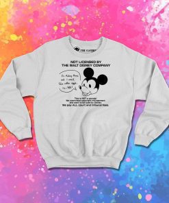 Not Licensed By The Walt Disney Company Sweatshirt