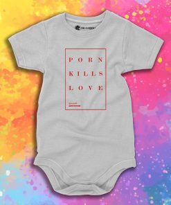 Porn Kills Love Baby Onesie
