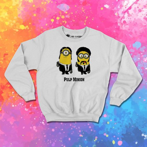 Pulp Minion Fiction Parody Sweatshirt