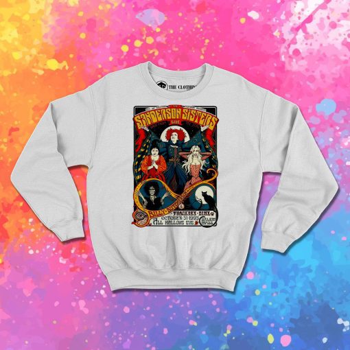 Sanderson Sisters Live Sweatshirt