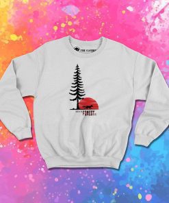 Since In The Forest Sweatshirt
