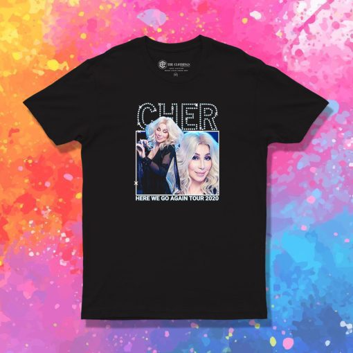 Cher Go Tour Agian 2020 T Shirt
