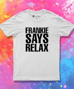 Frankie Says Relax T Shirt
