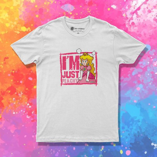 Im Just Peachy T Shirt