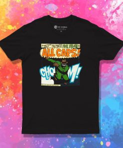 Man Moster Mad Villain In All Caps T Shirt