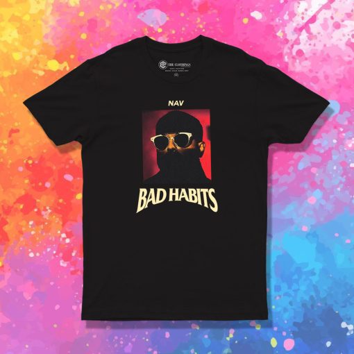NAV Bad Habits T Shirt