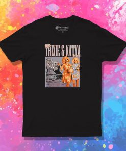 Trixie and Katya 90s T Shirt