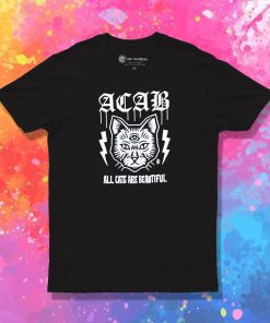 Acab All Cats Are Beautiful T Shirt