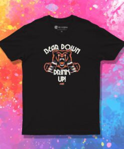 Bear Down Drink Up Chicago Bears T Shirt