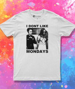 Brenda Ann Spencer I Don't Like Mondays T Shirt
