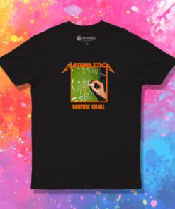 Matematica Confuse Em All T Shirt