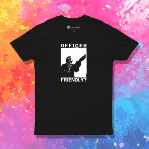 Officer Friendly Graphic T Shirt
